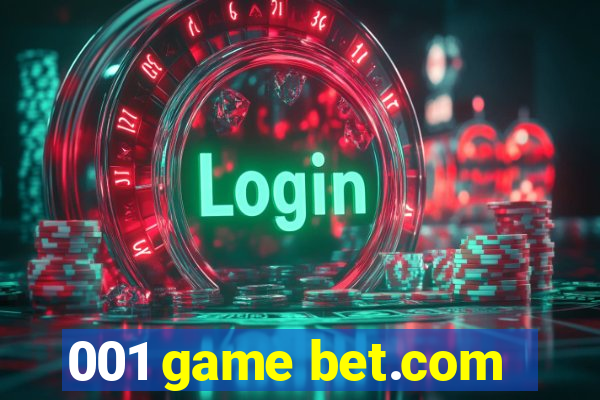 001 game bet.com